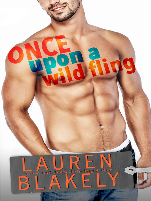 Title details for Once Upon a Wild Fling by Lauren Blakely - Available